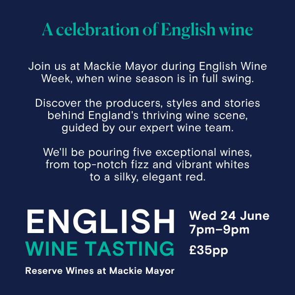 Best of England for English Wine Week at Mackie Mayor - 24th June 2026