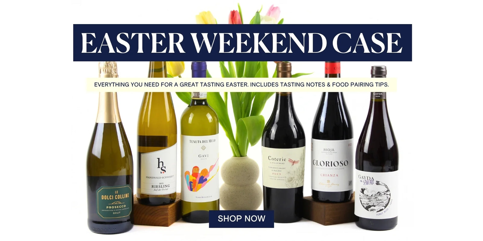 Wine bottles with a vase of flowers and text promoting an Easter weekend case offer.