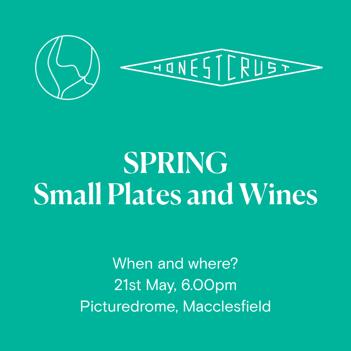 SPRING - Small Plates and Wines by Honest Crust X Reserve Wines at Picturedrome, 21st May