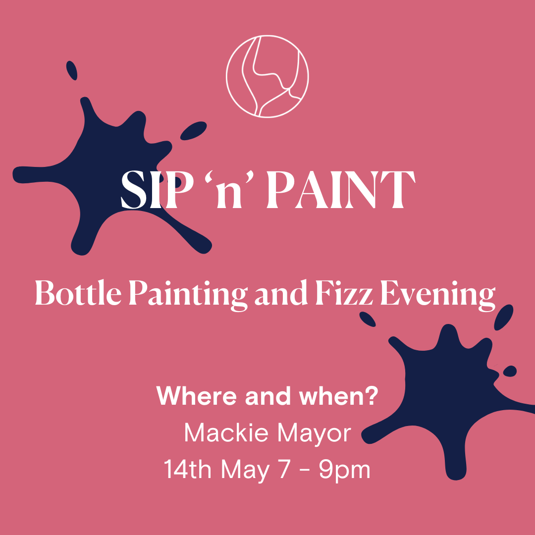 Sip and Paint Bottle Painting Evening - Mackie Mayor 14th May