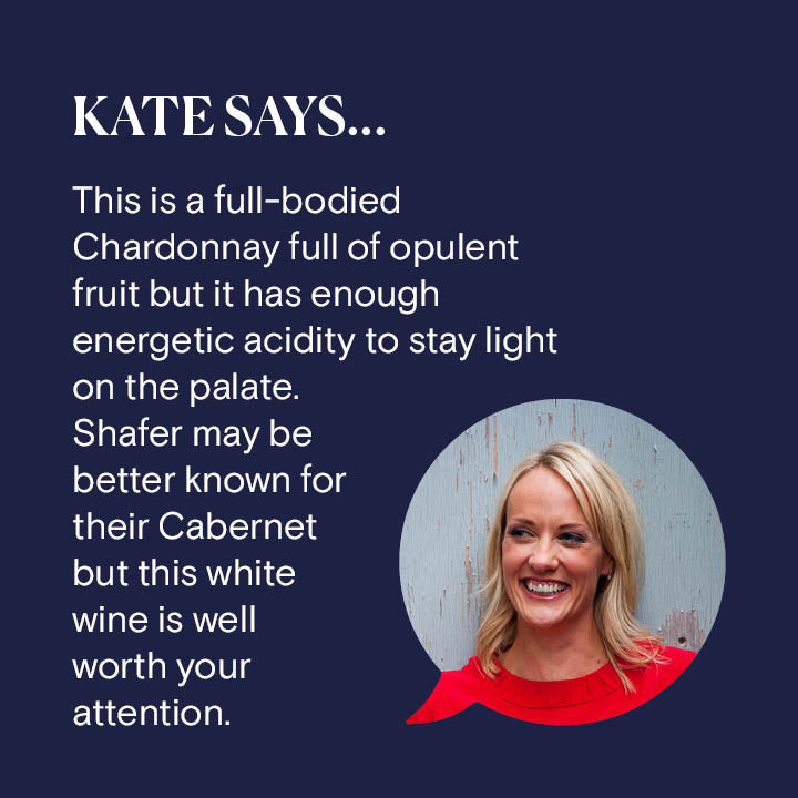 Reserve Wines | Kate Goodman gives her opinion on Shafer Vineyards, Shoulder Ranch Chardonnay 2019