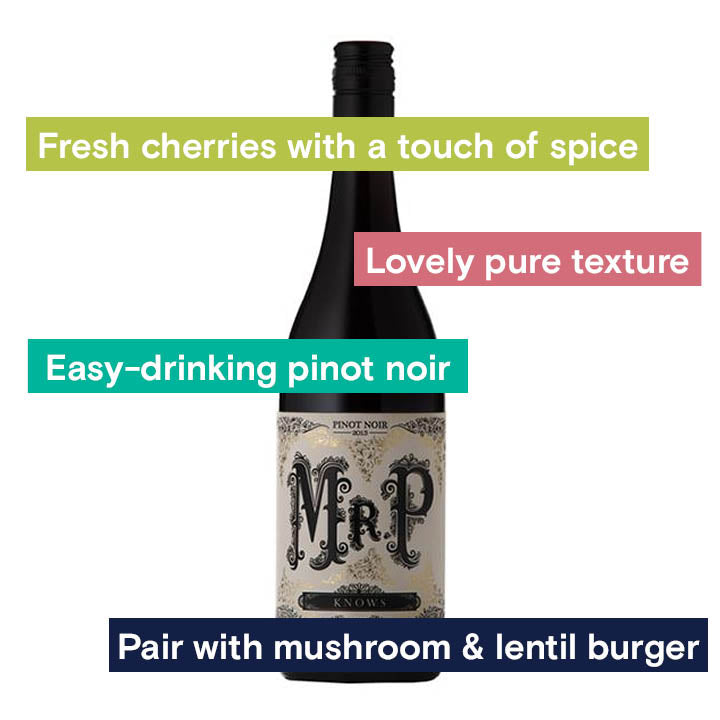 Fresh cherries with a touch of spice, lovely pure texture, easy-drinking pinot noir, pair with mushroom &amp; lentil burger.